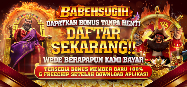 BABEHSUGIH welcome bonus 100% dan bonus freechip